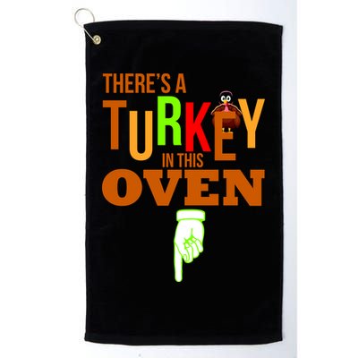 There's A Turkey In This Oven Golf Towel