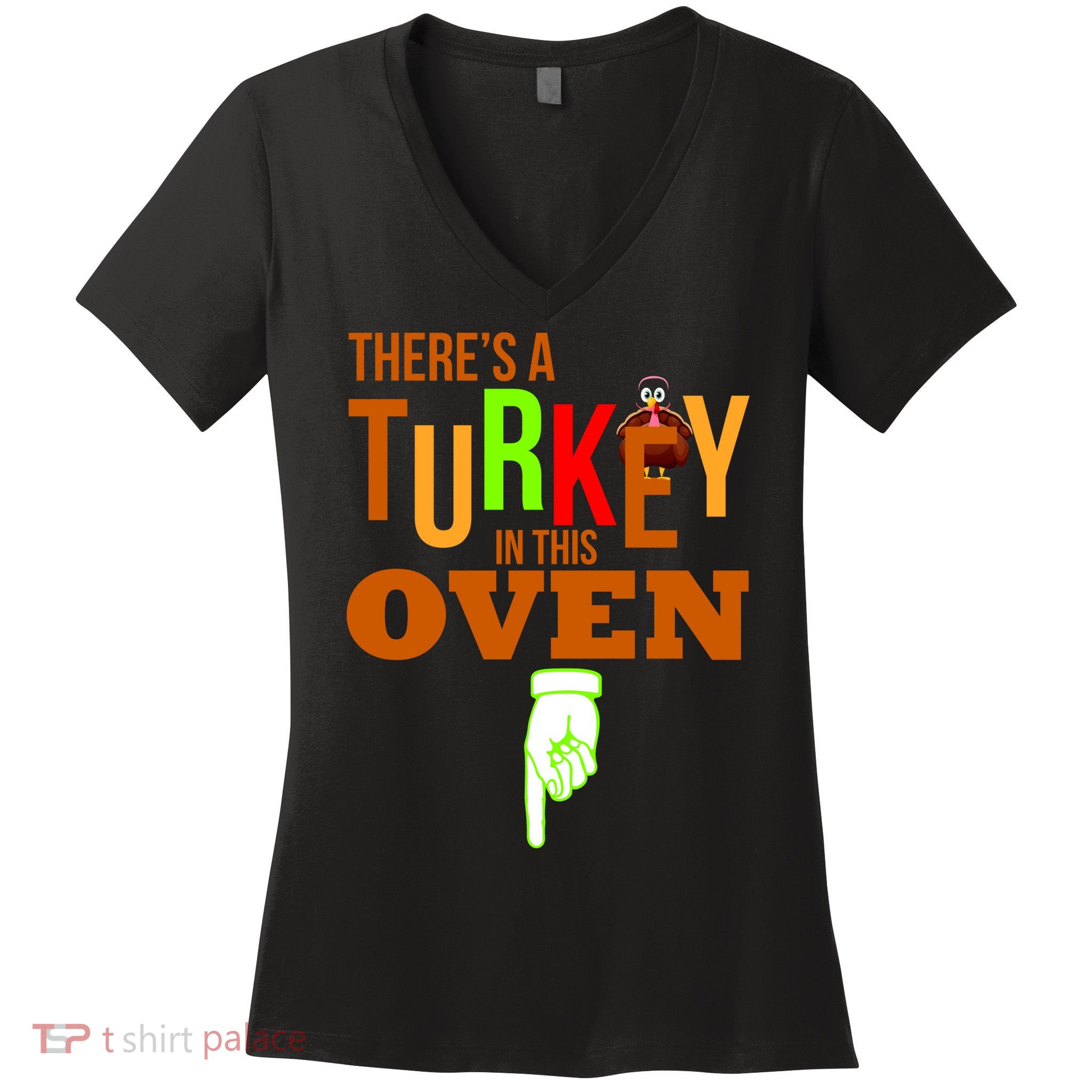 There's A Turkey In This Oven Women's V-Neck T-Shirt