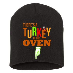 There's A Turkey In This Oven Short Acrylic Beanie