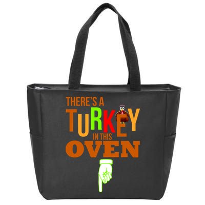 There's A Turkey In This Oven Zip Tote Bag