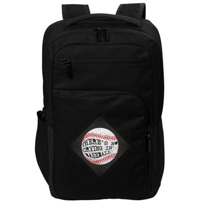 There's No Crying In Baseball Impact Tech Backpack