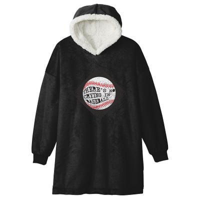 There's No Crying In Baseball Hooded Wearable Blanket