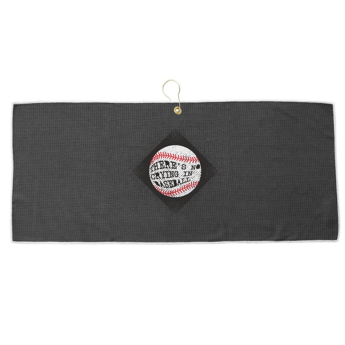 There's No Crying In Baseball Large Microfiber Waffle Golf Towel