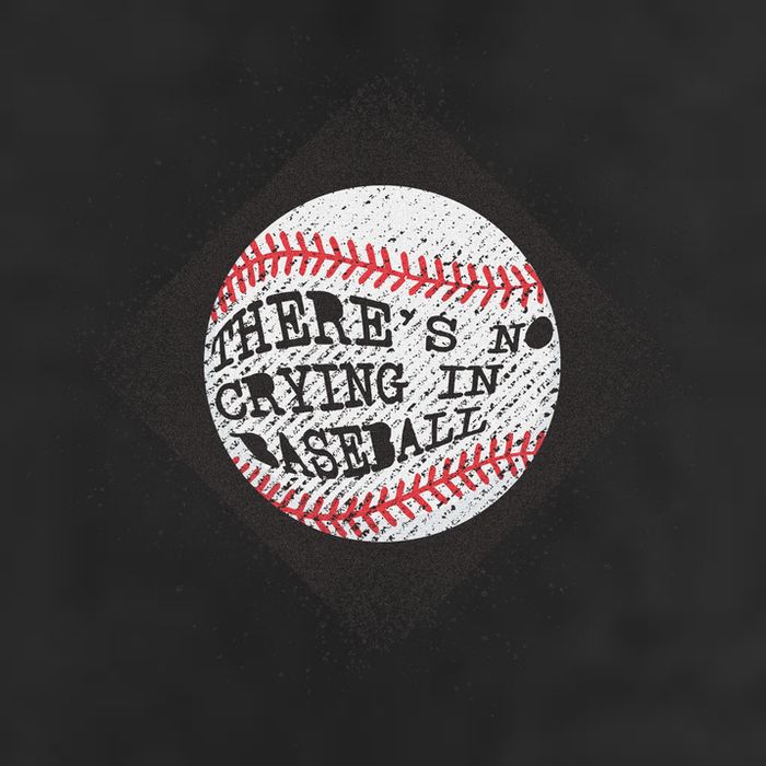 There's No Crying In Baseball Hat