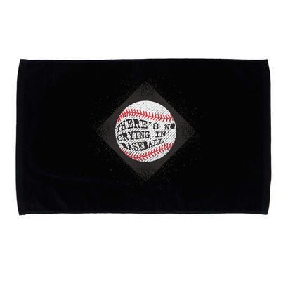 There's No Crying In Baseball Microfiber Hand Towel