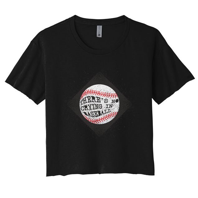 There's No Crying In Baseball Crop Top