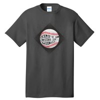 There's No Crying In Baseball Tall T-Shirt