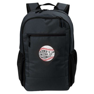 There's No Crying In Baseball Daily Commute Backpack