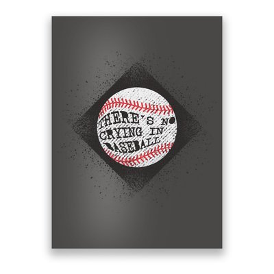 There's No Crying In Baseball Poster