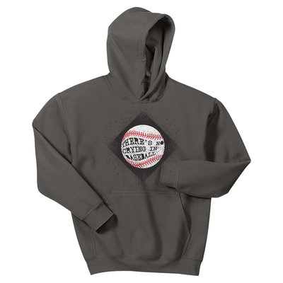 There's No Crying In Baseball Kids Hoodie