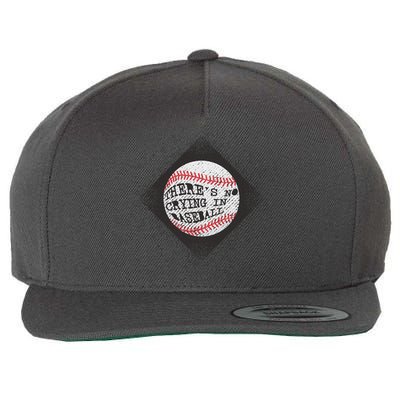 There's No Crying In Baseball Wool Snapback Cap