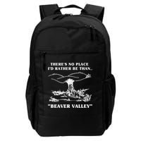 There's No Place I'd Rather Be Than Beaver Valley Backpack