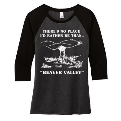 There's No Place I'd Rather Be Than Beaver Valley Women's Tri-Blend 3/4-Sleeve Raglan Shirt