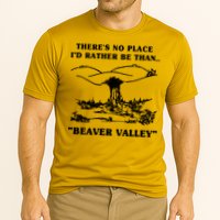 There's No Place I'd Rather Be Than Beaver Valley Performance Shirt