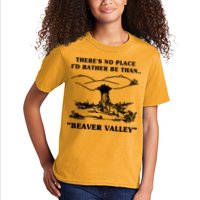 There's No Place I'd Rather Be Than Beaver Valley Kids T-Shirt