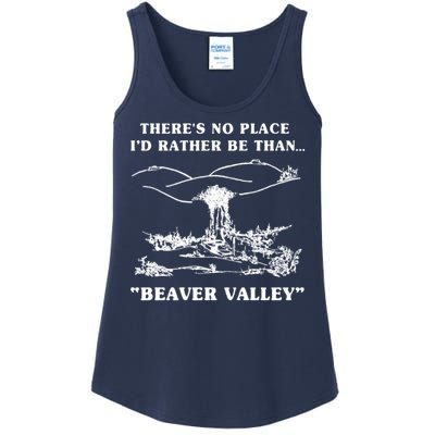 There's No Place I'd Rather Be Than Beaver Valley Ladies Essential Tank