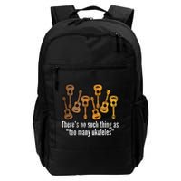 There's No Such Things As To Many Ukuleles Backpack
