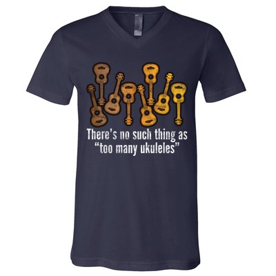 There's No Such Things As To Many Ukuleles V-Neck T-Shirt
