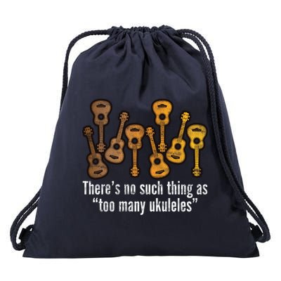 There's No Such Things As To Many Ukuleles Drawstring Bag