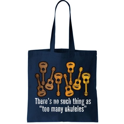 There's No Such Things As To Many Ukuleles Bag