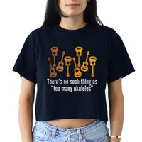 There's No Such Things As To Many Ukuleles Crop Top