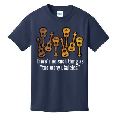 There's No Such Things As To Many Ukuleles Kids T-Shirt