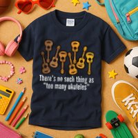 There's No Such Things As To Many Ukuleles Kids T-Shirt