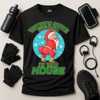 There's Some Ho Ho Hos In This House Twerking Santa Cooling Performance Crew T-Shirt