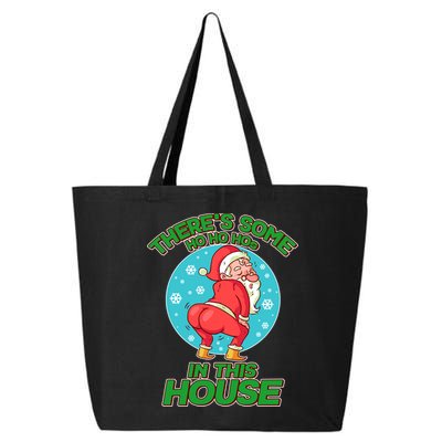There's Some Ho Ho Hos In This House Twerking Santa 25L Jumbo Tote