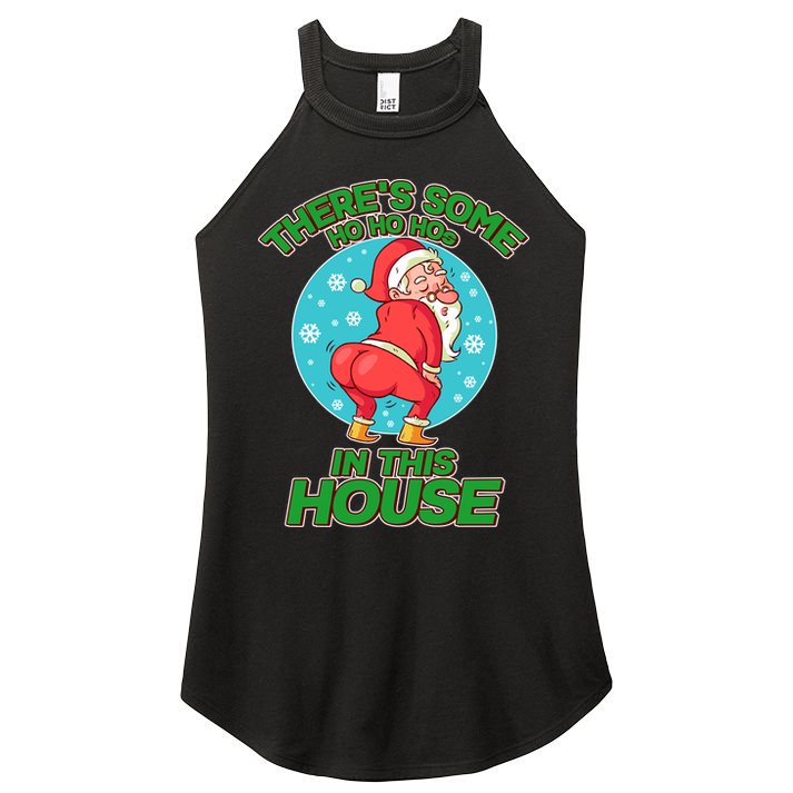 There's Some Ho Ho Hos In This House Twerking Santa Women's Perfect Tri Rocker Tank