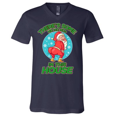 There's Some Ho Ho Hos In This House Twerking Santa V-Neck T-Shirt