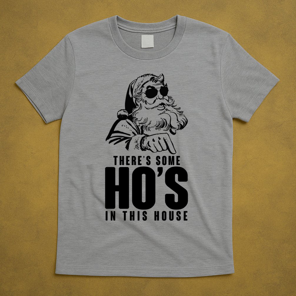 There's Some Ho's In This House Funny Vintage Christmas T-Shirt