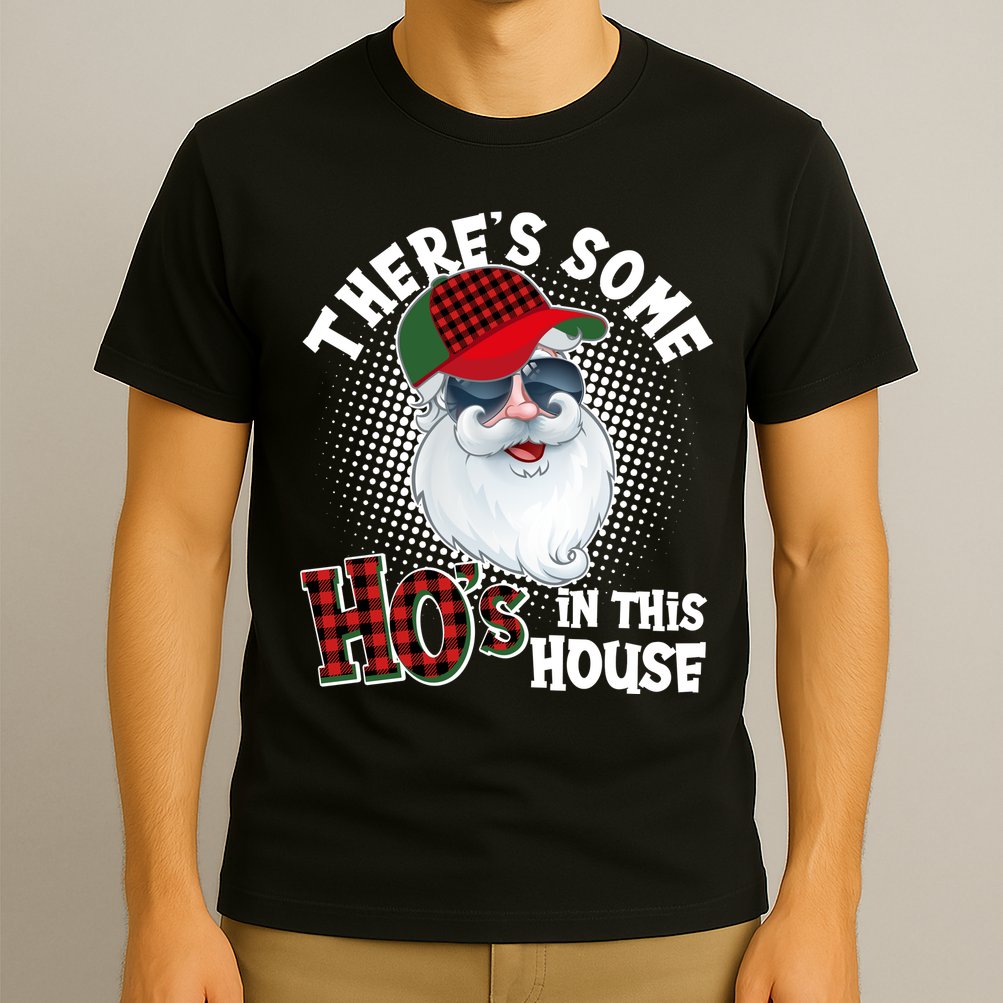 There's Some Ho's In This House Plaid Santa T-Shirt