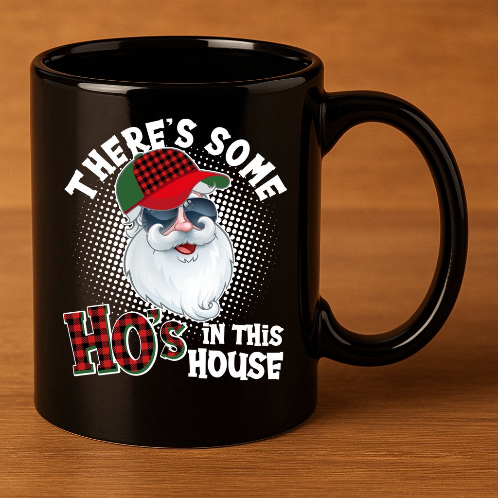There's Some Ho's In This House Plaid Santa 11oz C Handle Ceramic Mug
