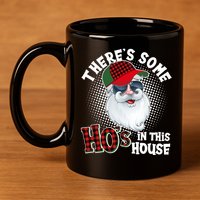 There's Some Ho's In This House Plaid Santa 11oz C Handle Ceramic Mug
