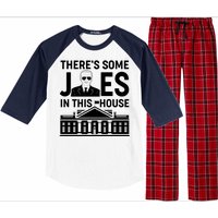 There's Some Joes In This White House President Joe Biden Raglan Sleeve Pajama Set