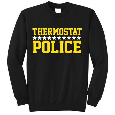 Thermostat Police Sweatshirt