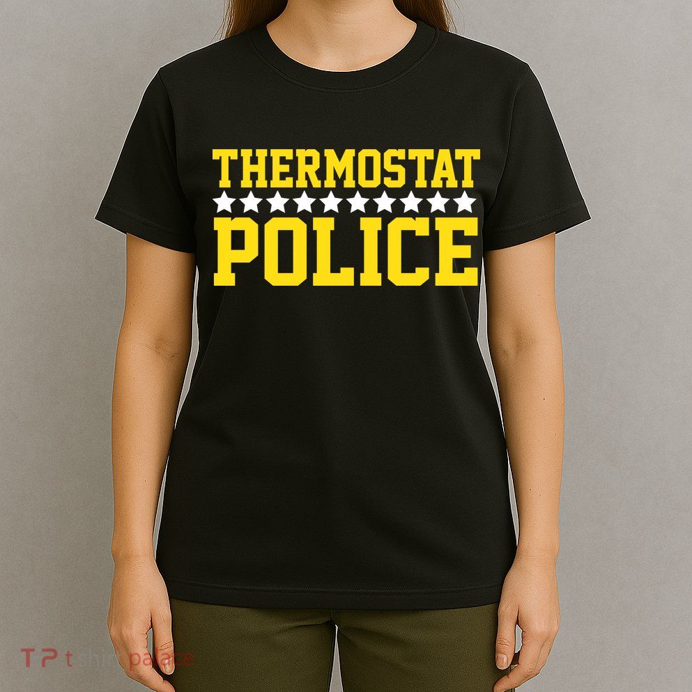 Thermostat Police T-Shirt