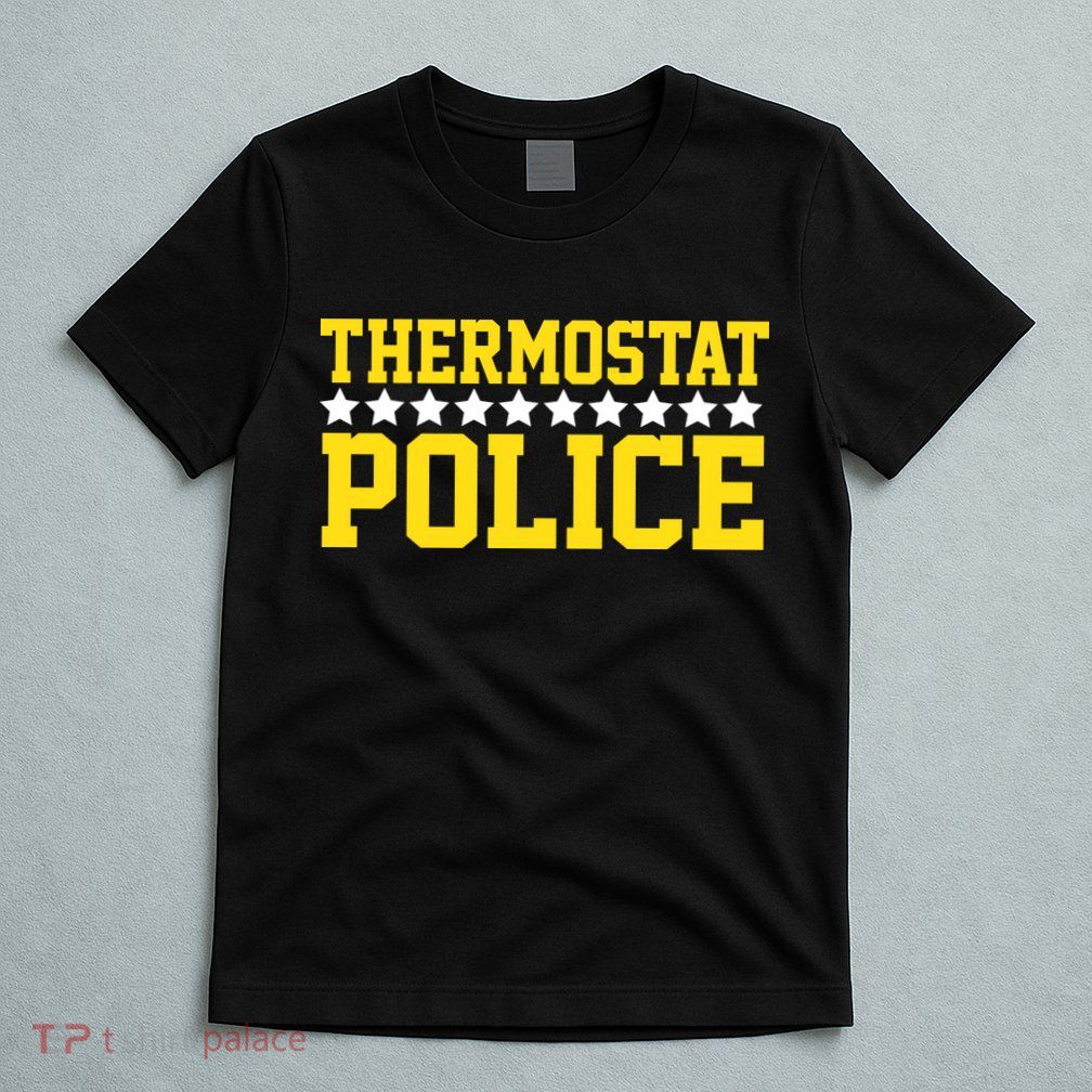 Thermostat Police T-Shirt