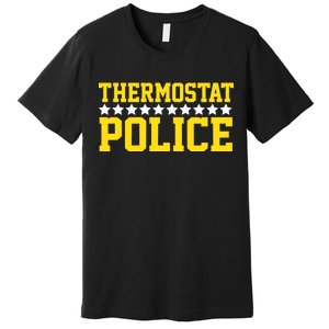 Thermostat Police Premium T-Shirt