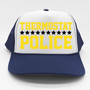 Thermostat Police Trucker Hat