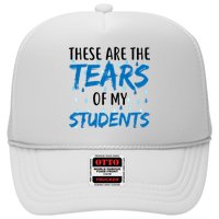 These Are The Tears of my Students Trucker Hat