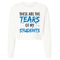 These Are The Tears of my Students Cropped Pullover Crew