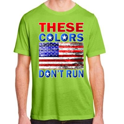 These Colors Don't Run Adult ChromaSoft Performance T-Shirt