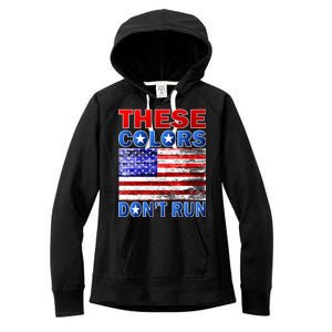 These Colors Don't Run Women's Fleece Hoodie