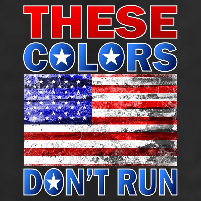 These Colors Don't Run Trucker Hat