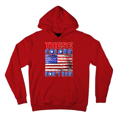 These Colors Don't Run Hoodie