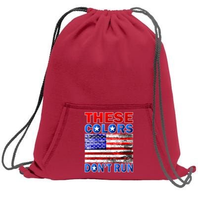 These Colors Don't Run Sweatshirt Cinch Pack Bag