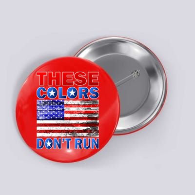 These Colors Don't Run Button