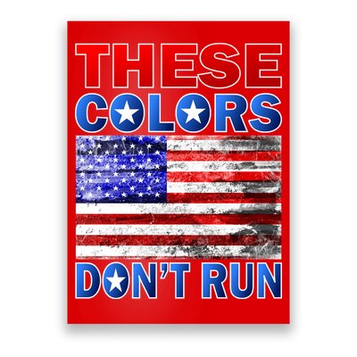 These Colors Don't Run Poster
